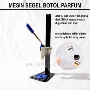 Mesin Segel Botol Parfum (DGPRESDUDUK)